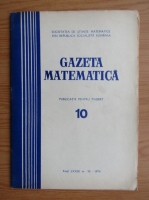 Gazeta Matematica, anul LXXIX, nr. 10, 1974