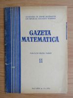 Gazeta Matematica, anul LXXIX, nr. 11, 1974