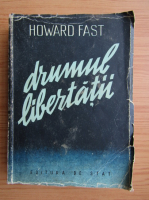 Howard Fast - Drumul libertatii (1949)