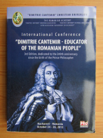 International Conference Dimitrie Cantemir-Educator of the romanian people