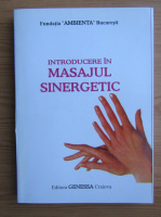 Introducere in masajul sinergetic