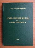 Ioan Bunaciu - Istoria Sfintelor Scripturi. Noul Testament (volumul 2)