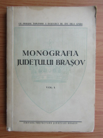 Ion Podea - Monografia judetului Brasov (volumul 1, 1938)