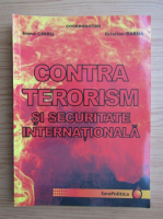 Irena Chiru - Contra terorism si securitate internationala