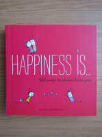Lisa Swerling - Happiness is. 500 ways to show i love you