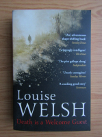 Louise Welsh - Death is a welcome guest