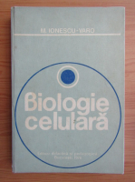 Anticariat: M. Ionescu Varo - Biologie celulara