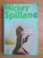 Mickey Spillane - J'aurai ta peau