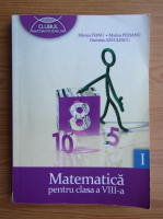 Mircea Fianu - Matematica, clasa a VIII-a (volumul 1, 2011)