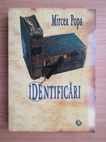 Mircea Popa - Identificari