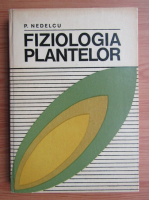 P. Nedelcu - Fiziologia plantelor
