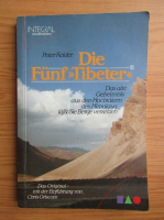 Peter Kelder - Die Funf Tibeter
