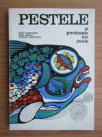 Raisa Nedelescu - Pestele si produsele din peste