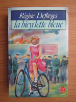 Regine Deforges - La bicyclette bleue