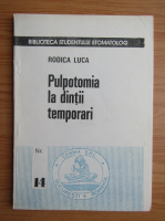 Rodica Luca - Pulpotomia la dintii temporari