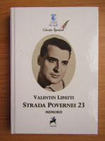 Valentin Lipatti - Strada Povernei 23