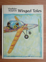 Vladislav Krapivin - Winged Tales