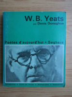 W. B. Yeats - Poetes d'aujourd'hui