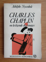 Adolphe Nysenholc - Charles Chaplin ou la legende des images