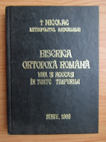 Biserica ortodoxa romana. Una si aceeasi in toate timpurile