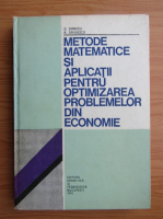 C. Dinescu - Metode matematice si aplicatii pentru optimizarea problemelor din economie