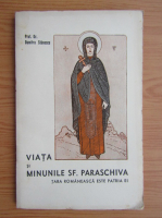 Dumitru Stanescu - Viata si minunile Sf. Paraschiva. Tara Romaneasca este patria Ei (aprox. 1940)