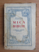 Episcopul Nicodim - Mica biblie la indemana tuturor crestinilor (1944)