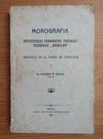 Eusebiu R. Rosca - Monografia Institutului Seminarial Teologic Pedagogic Andreian (1911)