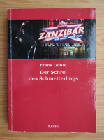 Frank Gohre - Der Schrei des Schmetterlings