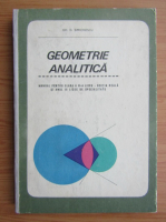 Anticariat: Gh. D. Simionescu - Geometrie analitica. Manual pentru clasa a XI-a