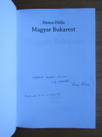 Hilda Hencz - Magyar Bukarest (cu autograful autoarei)