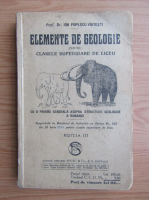 I. Popescu Voitesti - Elemente de geologie pentru clasele superioare de liceu (1925)