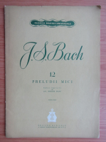 J. S. Bach. 12 preludii mici
