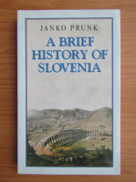 Janko Prunk - A brief history of Slovenia
