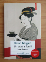 Kazuo Ishiguro - Un artist al lumii trecatoare