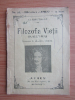 La Rochefoucauld - Filozofia vietii. Cugetari (1909)