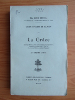 Louis Prunel - Cours superieur de religion, volumul 4. La grace (1926)