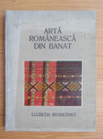 Lucretia Brancovici - Arta romaneasca din Banat