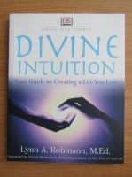 Lynn A. Robinson - Divine intuition