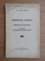 Marin Ionescu - Fermentul crestin si undele lui sociale (1940)