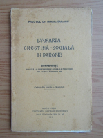 Mihail Bulacu - Lucrarea crestina sociala in Parohie (1930)