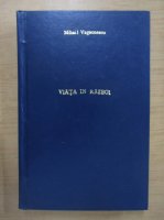 Mihail Vagaonescu - Viata in razboi. Insemnari zilnice de front 1916-1918 (1925)