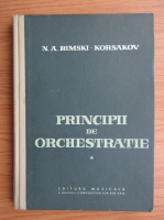 N. A. Rimski - Principii de orchestratie (volumul 1)