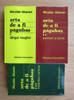 Niculae Gheran - Arta de a fi pagubas (3 volume)