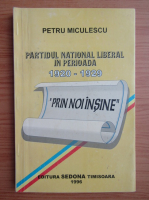 Petru Miculescu - Partidul National Liberal in perioada 1920-1929