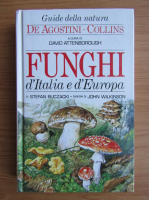 Stefan Buczacki - Funghi d'Italia e d'Europa