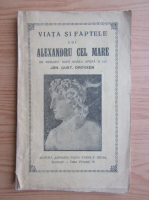 Viata si faptele lui Alexandru cel Mare (aprox. 1920)