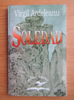Virgil Ardeleanu - Soledad