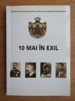 10 mai in exil