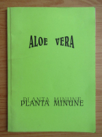 Aloe vera, planta minune